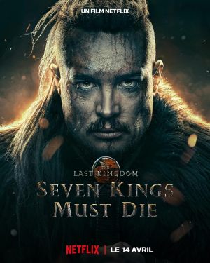 The Last Kingdom: Sept rois doivent mourir