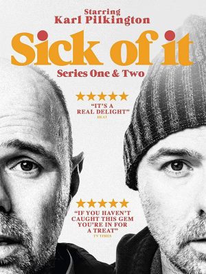 Sick of It S1-S2
