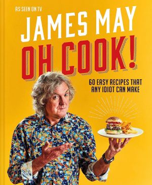 James May: Oh Cook! S1-S2