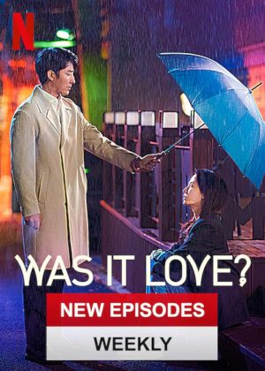 Was It Love?