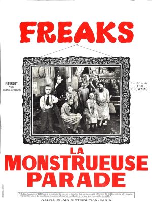 Freaks, la monstrueuse parade