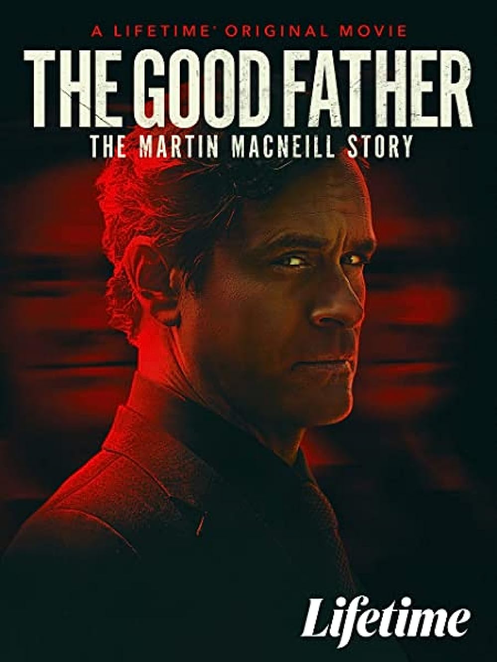 The Good Father: The Martin MacNeill Story background