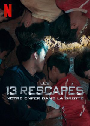 Les 13 Rescapés: Notre enfer dans la grotte