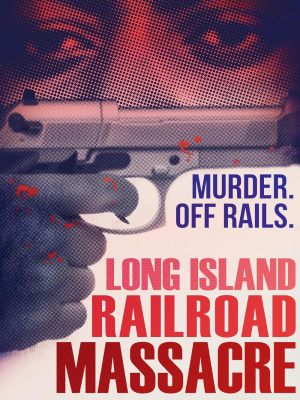 The Long Island Railroad Massacre: 20 Years Later