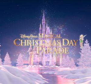 Disney Parks Magical Christmas Day Parade