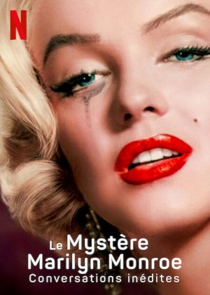 Le Mystère Marilyn Monroe: Conversations inédites