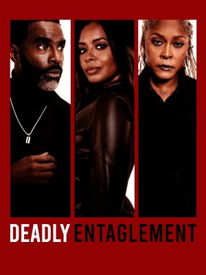 Deadly Entanglement