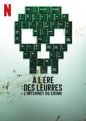 À l'ère des leurres: L'Internet du crime