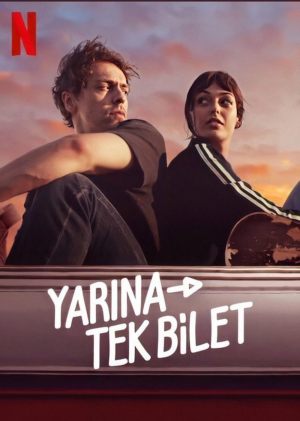 Yarına Tek Bilet