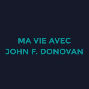 Ma vie avec John F. Donovan
