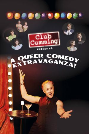 Club Cumming Presents: a Queer Comedy Extravaganza!