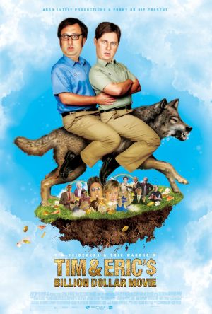 Tim et Eric, le film qui valait un milliard