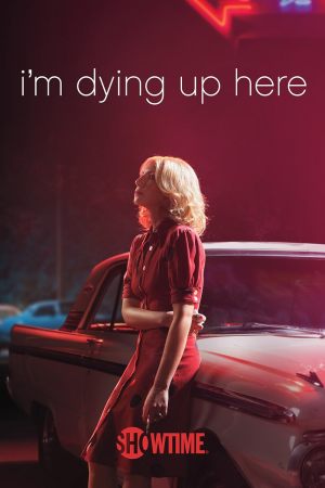 I'm Dying Up Here S1-S2