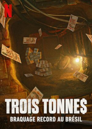 Trois tonne$ : Braquage record au Brésil