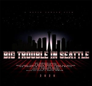 Big Trouble in Seattle