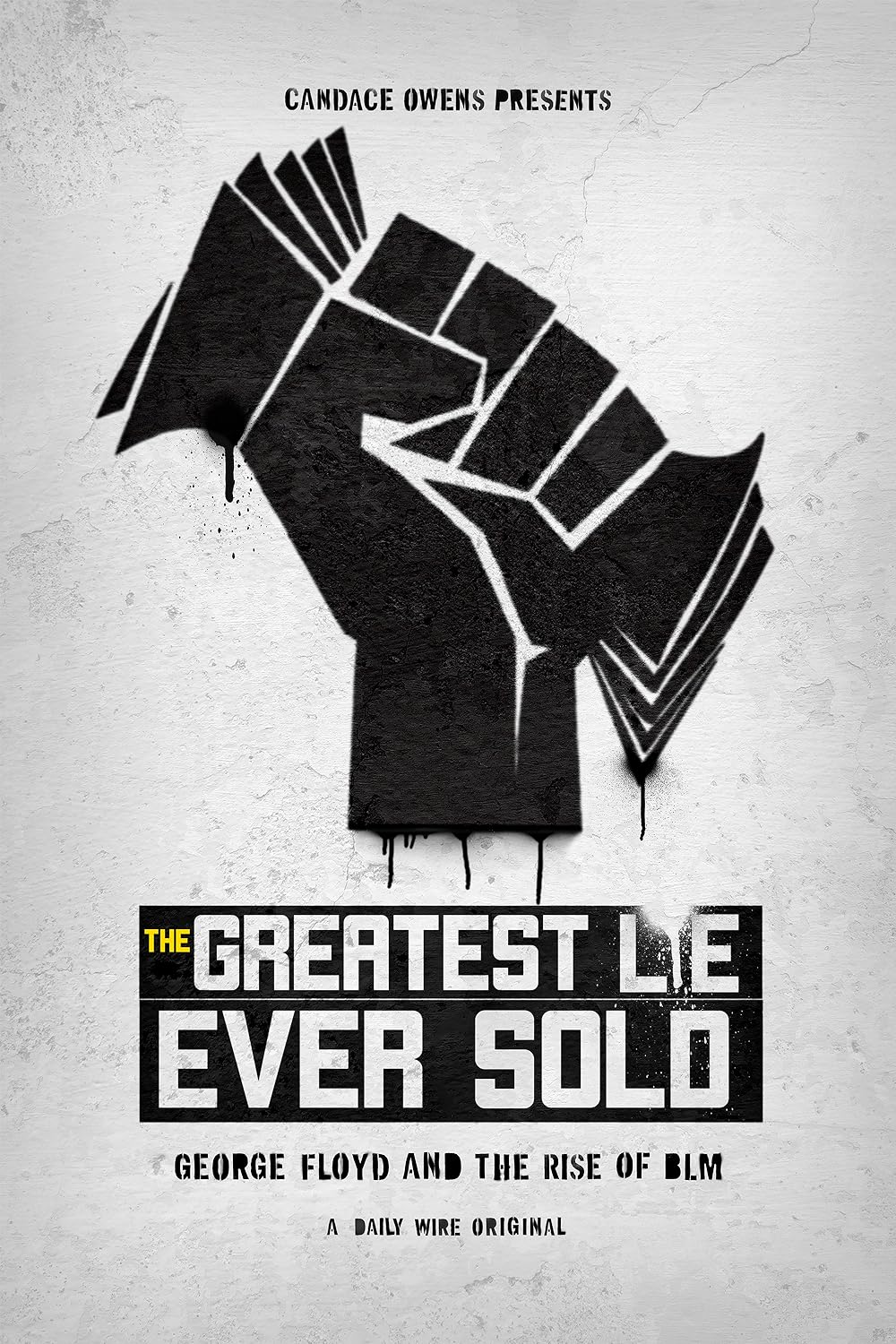 The Greatest Lie Ever Sold: George Floyd and the Rise of BLM background