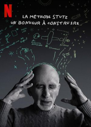 La Méthode Stutz: Un bonheur à construire