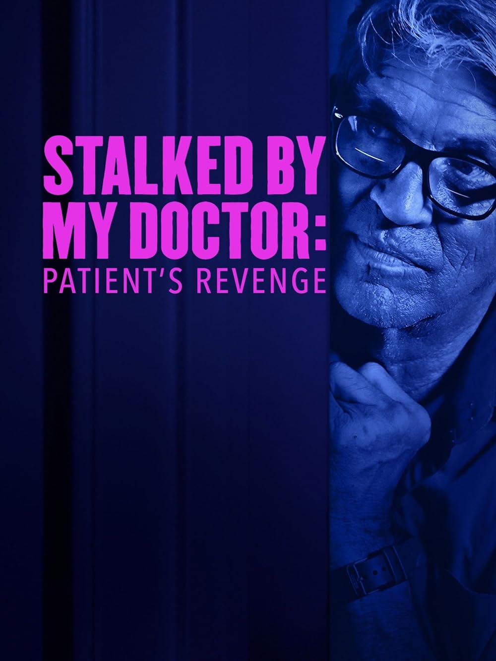 Stalked by My Doctor: Patient's Revenge background