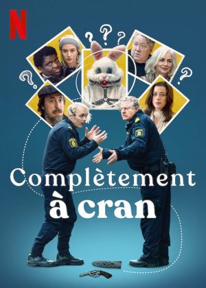 Complètement à cran