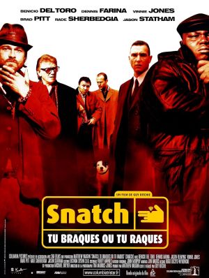 Snatch : Tu braques ou tu raques