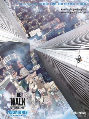 The Walk: Rêver plus haut