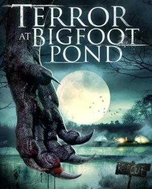Terror at Bigfoot Pond