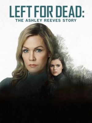 Laissée pour morte : L'Histoire d'Ashley Reeves