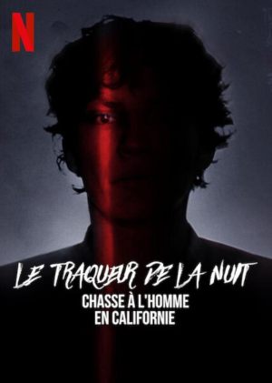 Le Traqueur de la nuit: Chasse à l'homme en Californie