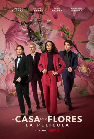La casa de las flores: Le film