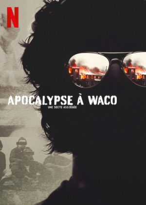 Apocalypse à Waco: Une secte assiégée