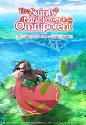 The Saint's Magic Power Is Omnipotent S1-S2