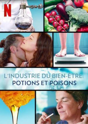 L'industrie du bien-être: potions et poisons