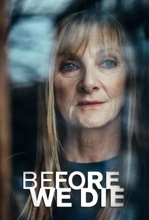 Before We Die S1-S2