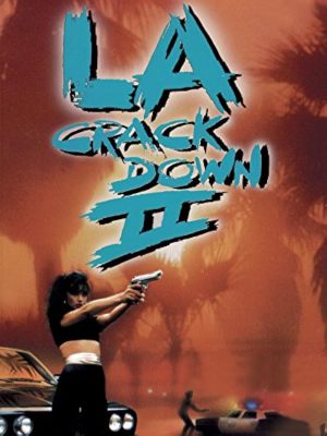 L.A. Crackdown II