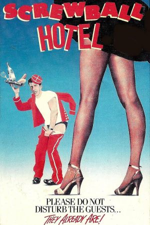 Screwball Hotel, un hôtel fou, fou, fou!
