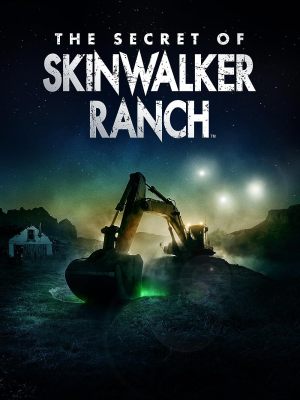 The Secret of Skinwalker Ranch S1-S7
