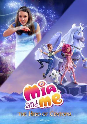 Mia et moi, L'Héroïne de Centopia