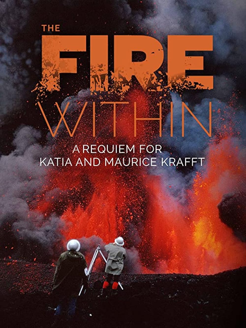 Au coeur des volcans: Requiem pour Katia et Maurice Krafft