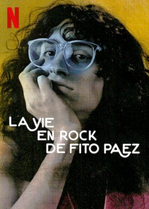 La Vie en rock de Fito Paez