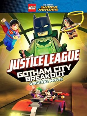 LEGO DC Comics Super Héros : La Ligue des Justiciers - S'évader de Gotham City