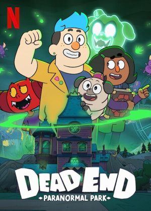Dead End: Le parc du paranormal S1-S2