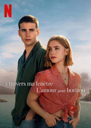 À travers ma fenêtre: L'amour pour horizon