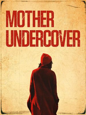 Mother Undercover