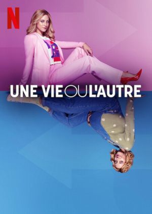 Une vie ou l'autre