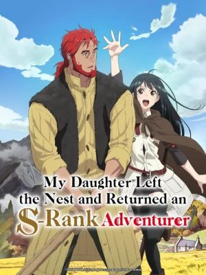 Bokensha ni Naritai to Miyako ni Deteitta Musume ga S-rank ni Natteta