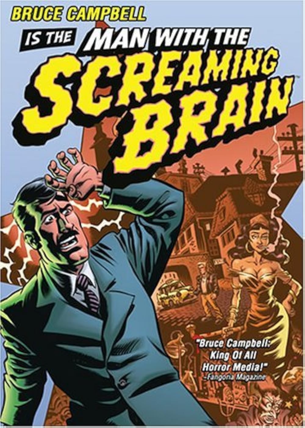 Man with the Screaming Brain