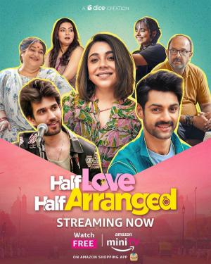 Half Love Half Arranged [Hindi] S1-S2