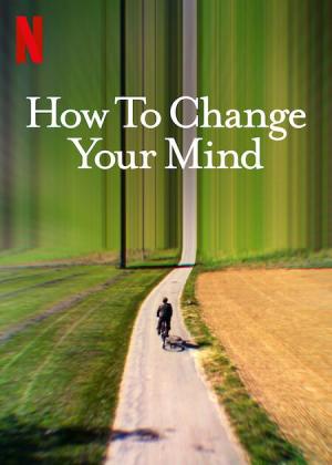 How to Change Your Mind [Hindi]