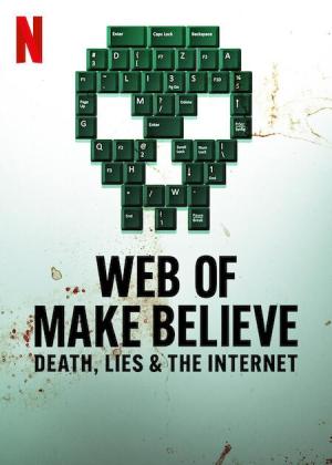 Web of Make Believe: Death, Lies and the Internet [Hindi]