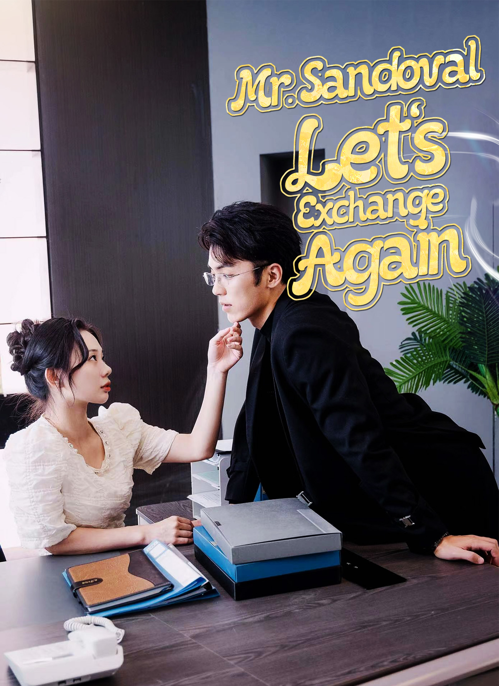 Mr. Sandoval, Lets Exchange Again poster
